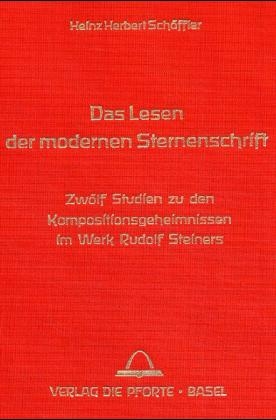 Das Lesen der modernen Sternenschrift - Heinz H Sch&ouml;ffler