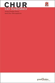 Chur. Der Stadtf&uuml;hrer - Armon Fontana