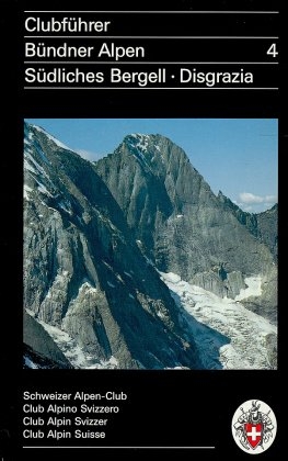 S&uuml;dliche Bergeller Berge und Monte Disgrazia - 