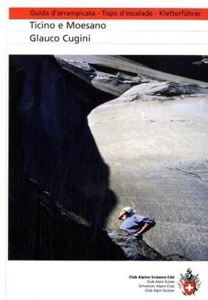 Guida d'arrampicata - Topo d'escalade - Kletterf&uuml;hrer - Glauco Cugini