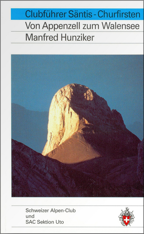 Clubf&uuml;hrer S&auml;ntis-Churf&uuml;rsten - Manfred Hunziker