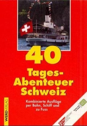 40 Tages-Abenteuer Schweiz