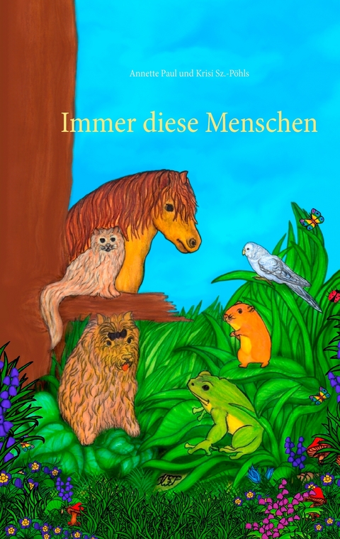 Immer diese Menschen - Annette Paul, Krisi Sz.-Pöhls