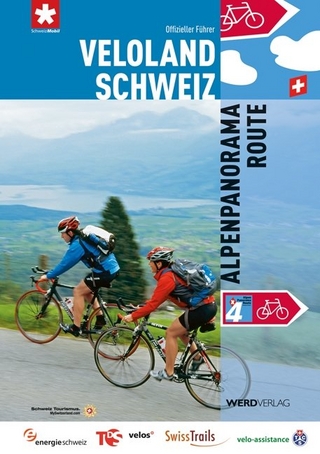 Veloland Schweiz 4: Alpenpanorama-Route