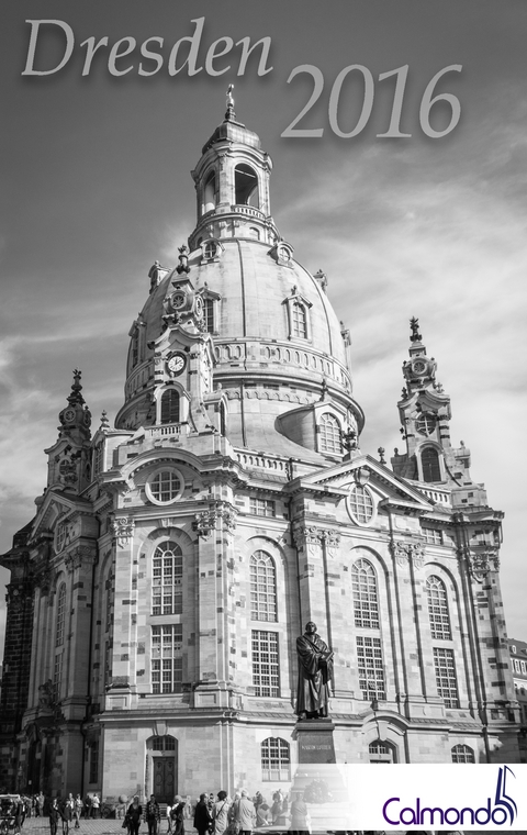 Buchkalender Dresden 2016 - Terminplaner - 12x19cm - 152 Seiten - 1 Woche 2 Seiten - 31 schwarz-wei&szlig;-Aufnahmen - Dirk Schwenecke