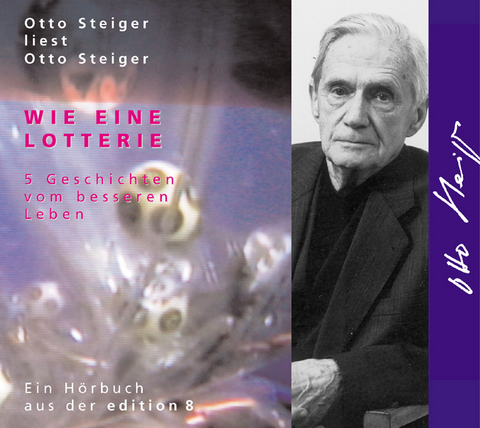 Wie eine Lotterie - Otto Steiger