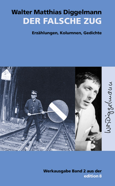 Der falsche Zug - Walter M Diggelmann