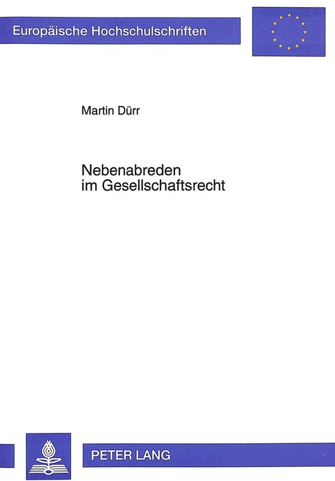 Nebenabreden im Gesellschaftsrecht - Martin D&uuml;rr