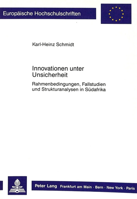 Innovationen unter Unsicherheit - Karl-Heinz Schmidt