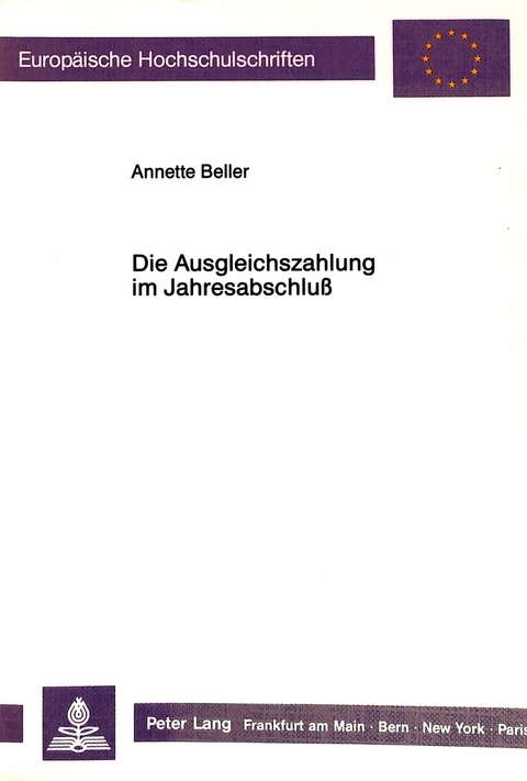 Die Ausgleichszahlung im Jahresabschlu&szlig; - Annette Beller
