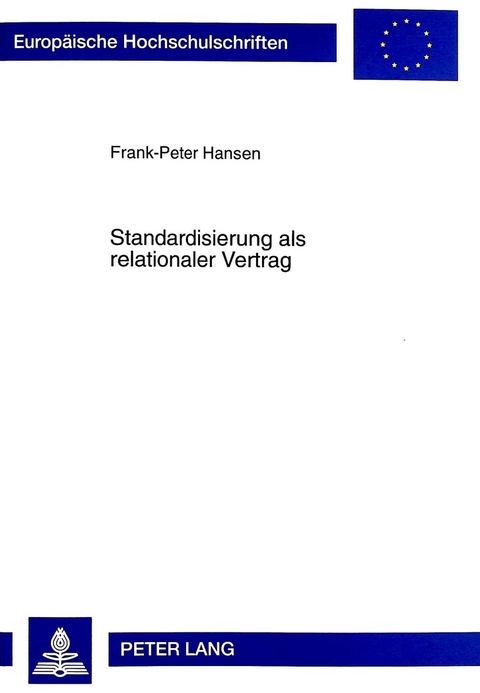 Standardisierung als relationaler Vertrag - Frank-Peter Hansen