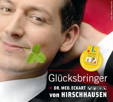 Gl&uuml;cksbringer - medizinisches Kabarett - Eckart von Hirschhausen