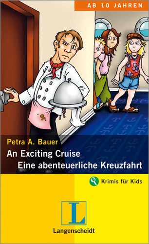 An Exciting Cruise - Eine abenteuerliche Kreuzfahrt