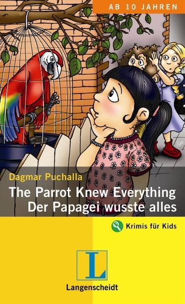 The Parrot Knew Everything - Der Papagei wusste alles - Dagmar Puchalla