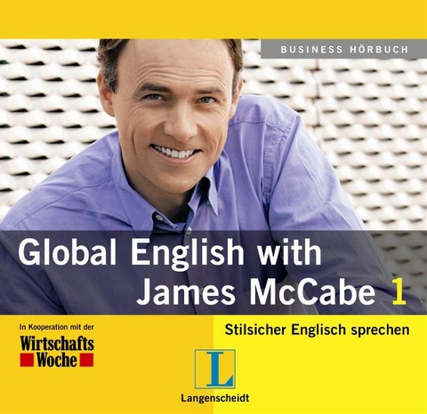 Langenscheidt Global English with James McCabe - Audio-CD 1 mit Begleitheft