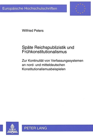 Späte Reichspublizistik und Frühkonstitutionalismus