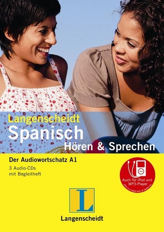 Langenscheidt Spanisch Hören & Sprechen - 3 Audio-CDs mit Begleitheft