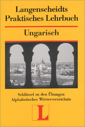 Langenscheidt Praktisches Lehrbuch Ungarisch - Schl&uuml;ssel
