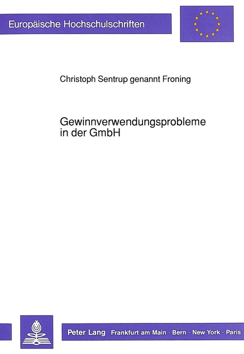 Gewinnverwendungsprobleme in der GmbH - Christoph Sentrup