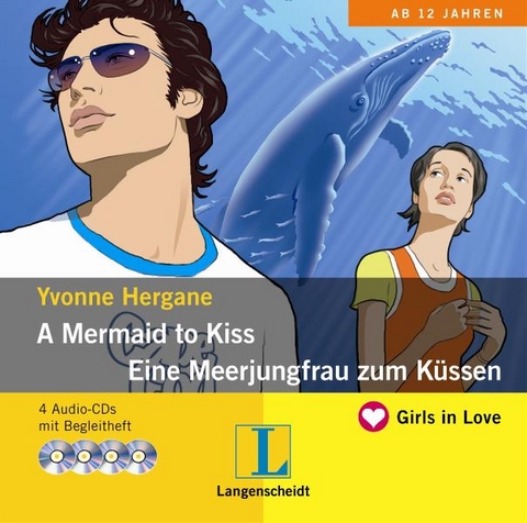 A Mermaid to Kiss - Eine Meerjungfrau zum K&uuml;ssen - H&ouml;rbuch (4 Audio-CDs mit Begleitheft) - Yvonne Hergane