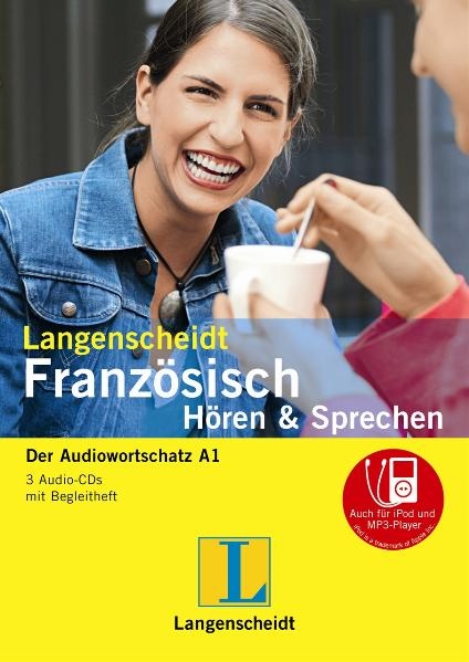 Langenscheidt Franz&ouml;sisch H&ouml;ren & Sprechen - 3 Audio-CDs mit Begleitheft