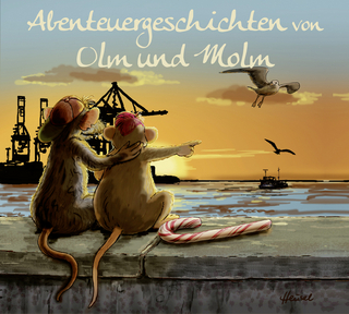 Abenteuergeschichten von Olm und Molm