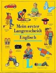 Langenscheidt W&ouml;rterb&uuml;cher f&uuml;r den Fremdsprachenstart / Mein erster Langenscheidt - Angela Wilkes