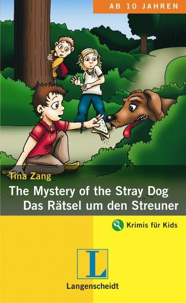The Mystery of the Stray Dog - Das R&auml;tsel um den Streuner - Tina Zang
