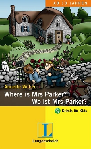 Where is Mrs Parker?  - Wo ist Mrs Parker?