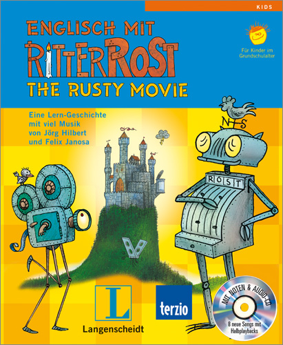 Englisch mit Ritter Rost - The Rusty Movie - Bilderbuch mit Audio-CD - J&ouml;rg Hilbert, Felix Janosa