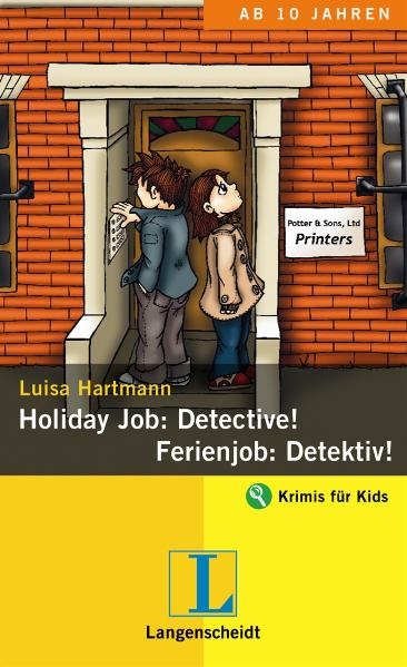 Holiday Job: Detective! - Ferienjob: Detektiv! - Luisa Hartmann