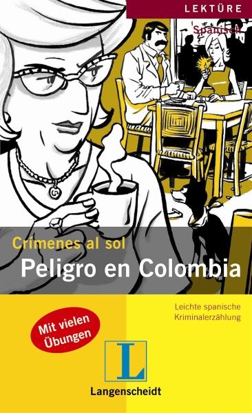 Peligro en Colombia - M&oacute;nica Hagedorn Castro-Pel&aacute;ez