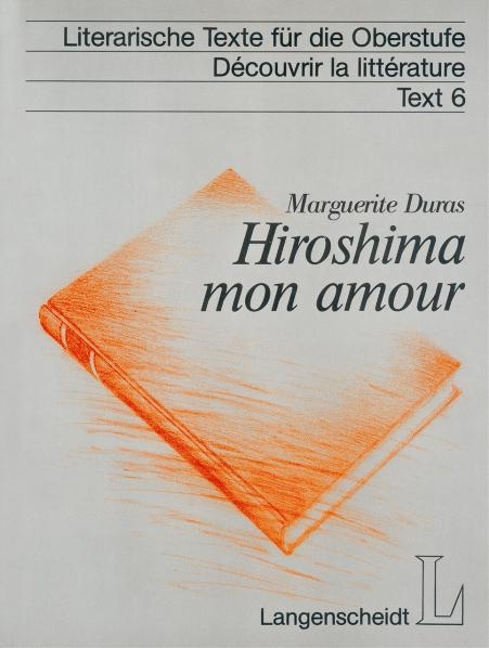 Hiroshima mon amour - Marguerite Duras