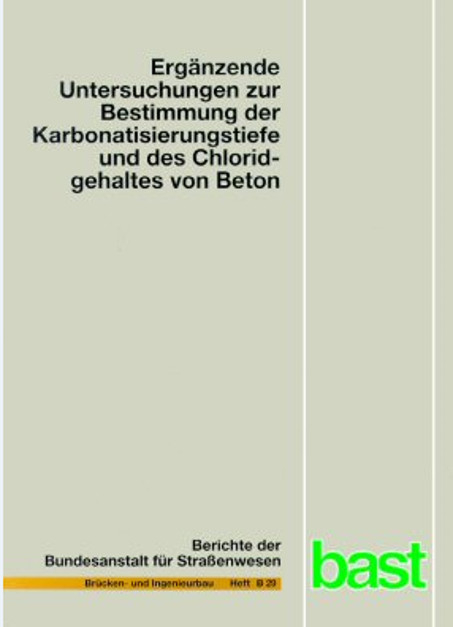Erg&auml;nzende Untersuchungen zur Bestimmung der Karbonatisierungstiefe und des Chloridgehaltes von Beton - Hans P Gatz, Bert Quaas