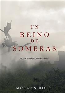Un Reino de Sombras (Reyes y Hechiceros—Libro #5)
