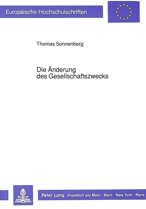 Die &Auml;nderung des Gesellschaftszwecks - Thomas Sonnenberg