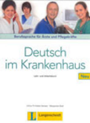 Deutsch im Krankenhaus Neu - Lehr- und Arbeitsbuch