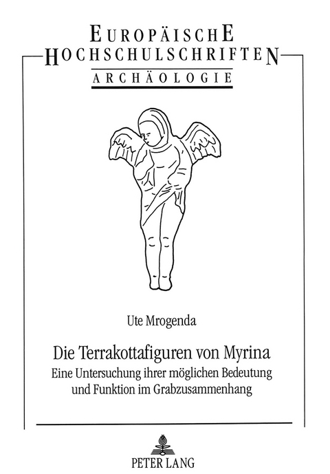 Die Terrakottafiguren von Myrina - Ute Rudnick