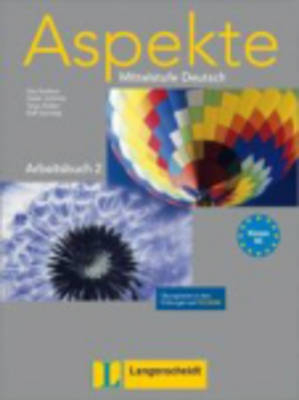 Aspekte 2 (B2) - Arbeitsbuch mit Übungstests auf CD-ROM