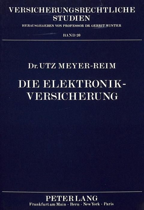 Die Elektronik-Versicherung - Utz Martin Meyer-Reim