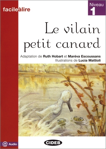 Le vilain petit canard (Stufe 1)