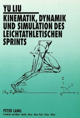 Kinematik, Dynamik und Simulation des leichtathletischen Sprints