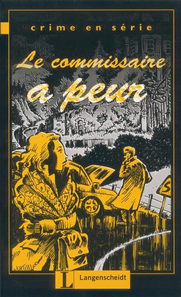 Le Commissaire a peur - Marie-Claire Loh&eacute;ac-Wieders, Volker Borbein