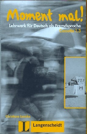 Moment mal! / Kapitel 1-15 - Christiane Lemcke, Martin M&uuml;ller, Paul Rusch, Theo Scherling, Reiner Schmidt, Lukas Wertenschlag, Heinz Wilms, Cornelia Gick