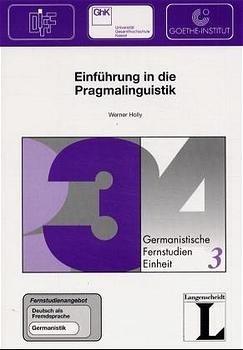 Einf&uuml;hrung in die Pragmalinguistik - Werner Holly
