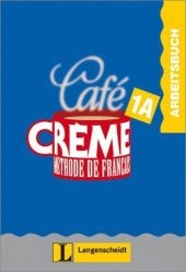 Caf&eacute; Cr&egrave;me 1 - Arbeitsbuch 1A, Lektion 1 - 8