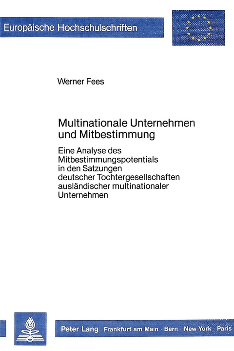Multinationale Unternehmen und Mitbestimmung - Werner Fees