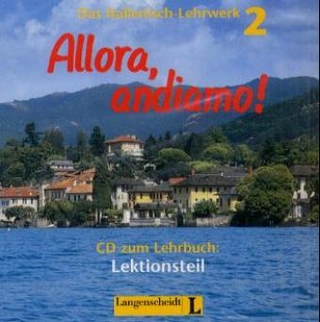 Allora, andiamo! 2 - Audio-CD zum Lektionsteil