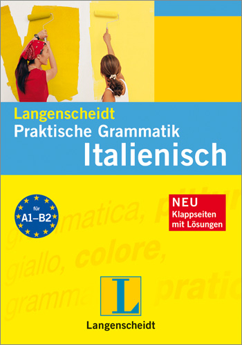 Langenscheidt Praktische Grammatik Italienisch - Maria Anna S&ouml;llner, Roberta Costantino