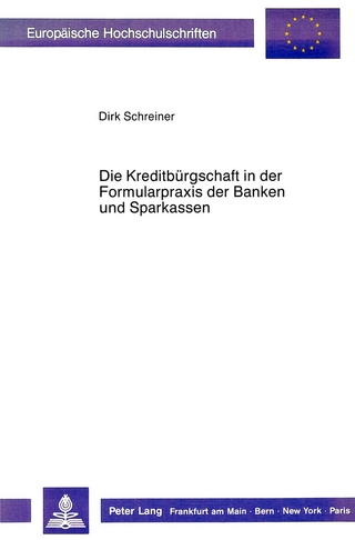 Die Kreditbürgschaft in der Formularpraxis der Banken und Sparkassen